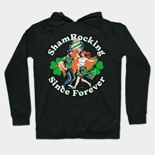 St Pats Funny Design Shamrocking Since Forever Hoodie